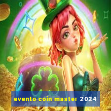 evento coin master 2024